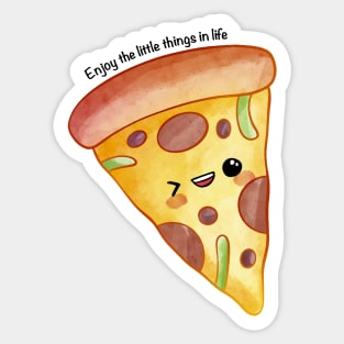 Enjoy The Little Things In Life - Pizza Sticker